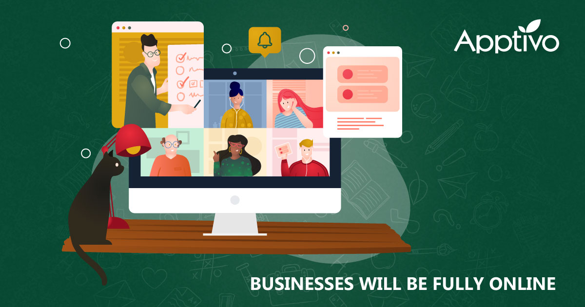Businesses Will Be Fully Online