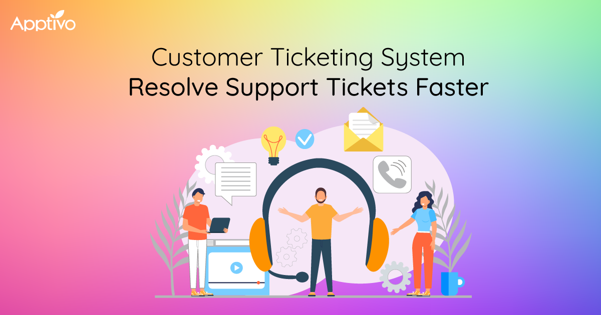 Customer Ticketing System - Resolve Support Tickets Faster