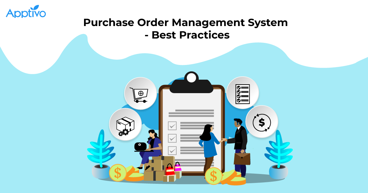 Purchase Order Management System - Best Practices - Apptivo