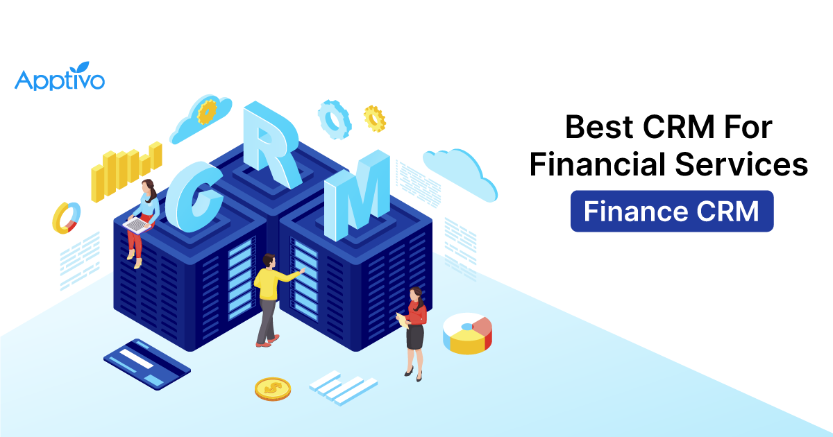 Best CRM For Financial Services Finance CRM