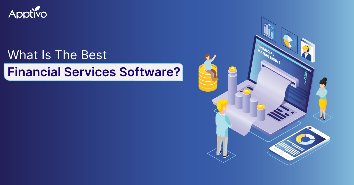 What Is The Best Financial Services Software?