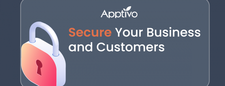 Why Protecting Your Customer's Information Is Crucial And How To Achieve It?