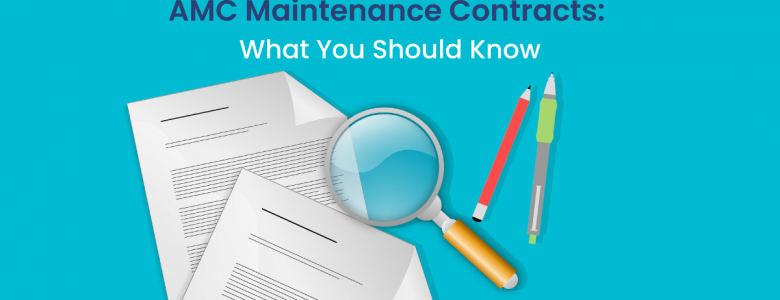 Everything you need to know about the Annual Maintenance contract!