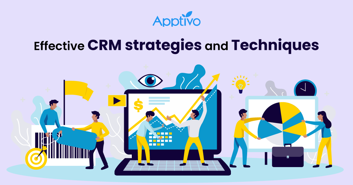 CRM strategies and techniques to enhance customer relationships