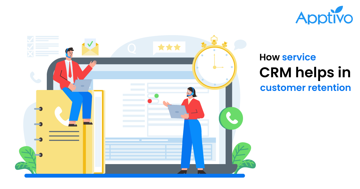How Service CRM enhances the role of Customer Satisfaction and Retention?