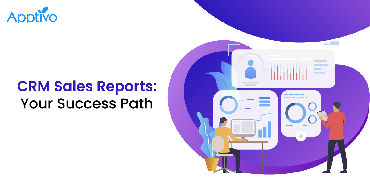 Guide to Sales Reports in a CRM: What They Are and Why They Matter