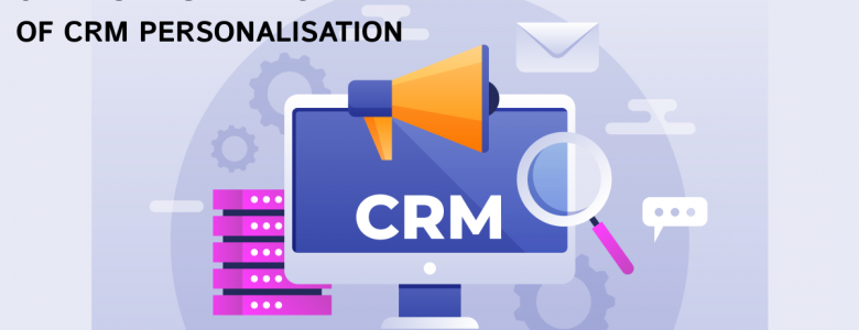 CRM Personalization